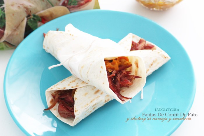 © La Dolce Gula Fajitas De Confit de Pato y Chutney De Naranja   ©